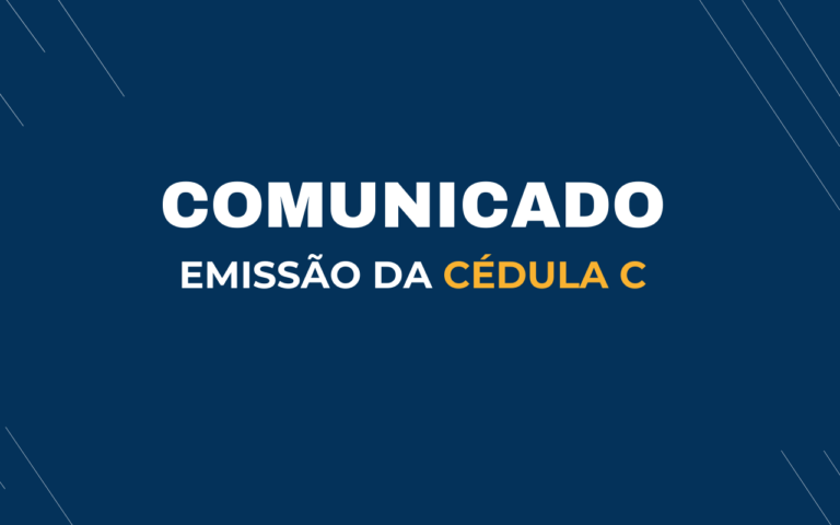 COMUNICADO SOBRE EMISSÃO DA CÉDULA C